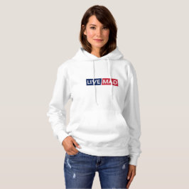 LIVE MAD – Krachtig Minimaal Modern Lettertypeontw Hoodie