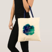 Live met Waterverf over balans Tote Bag (Voorkant (product))