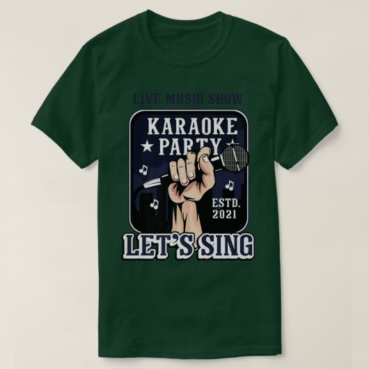 Live Music Show Karaoke Party Let's Sing T-shirt (Design voorkant)