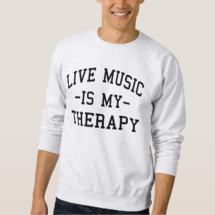 Live muziek is mijn therapie voor muziekliefhebber trui