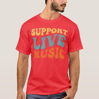 Live muziek ondersteuningsvriend t-shirt