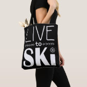 Live naar Ski-tas Tote Bag (Dichtbij)
