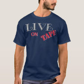 Live op Tape Logo Shirt versie 1 (Voorkant)
