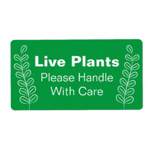 Live Planten Gelieve te behandelen met Zorggroen w Etiket