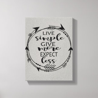 Live Simple Geef meer Verwacht minder Canvas Art P
