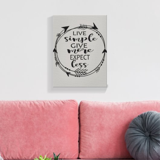 Live Simple Geef meer Verwacht minder Canvas Art P (Insitu (Woonkamer))