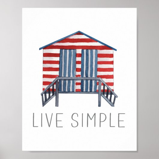 Live Simple Quote Nautical Summer Beach Hut Poster (Voorkant)