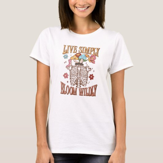 Live Simply, Bloom Wildly - Skeleton & Mushroom T-shirt (Voorkant)