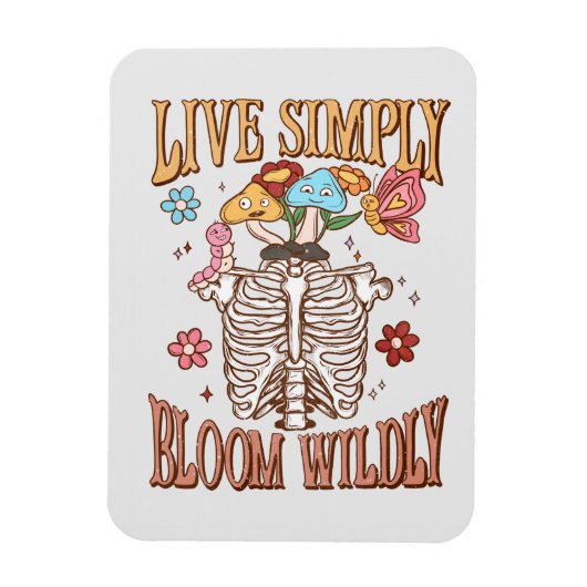 Live Simply, Bloom Wildly – Skeleton & Mushrooms Magneet (Verticaal)