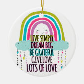 Live Simply Dream Big Wees dankbaar Geef liefde Keramisch Ornament (Voorkant)