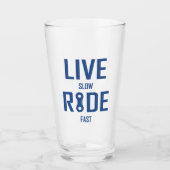Live Slow Ride Fast Cycling Glas (Voorkant)