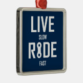 Live Slow Ride Fast Cycling Metalen Ornament (Rechts)