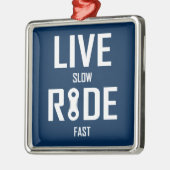 Live Slow Ride Fast Cycling Metalen Ornament (Links)