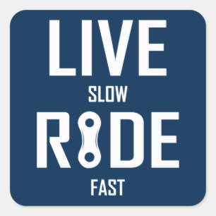 Live Slow Ride Fast Cycling Vierkante Sticker