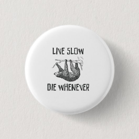 Live Slow Ronde Button 3,2 Cm (Voorkant)