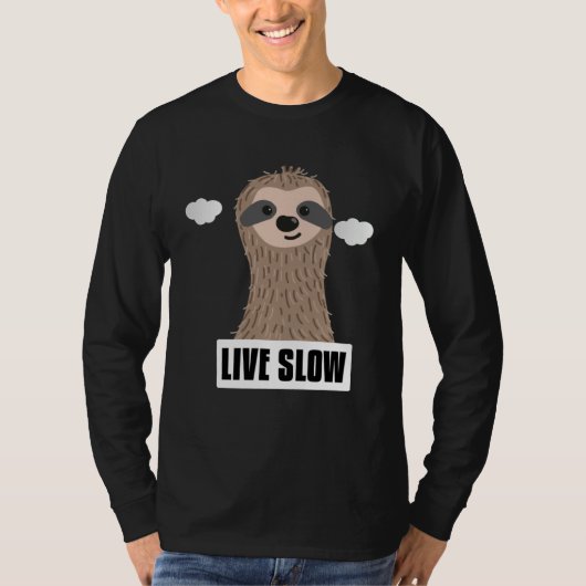 Live Slow Sloth  Apparel for Nature Enthusiasts T-shirt (Voorkant)