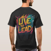 Live to Lead T-shirt (Achterkant)