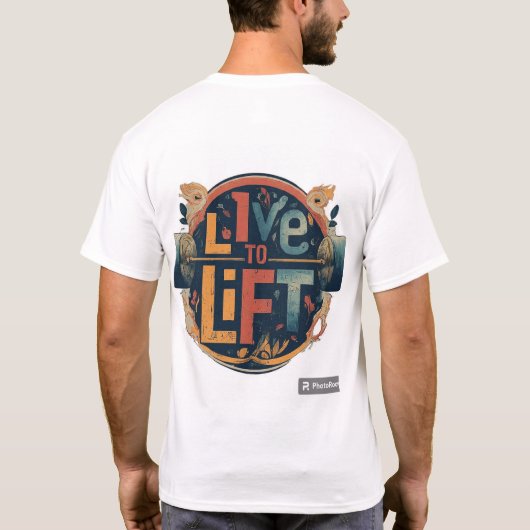Live to Lift T-shirt (Achterkant)
