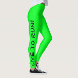 Live to Run! Rennen om te leven! Green High Vis Ru Leggings<br><div class="desc">Deze leuke leggings zijn ontworpen met hardlopers in het achterhoofd. Ze zijn een heldere hoge zichtbaarheid neon groene kleur met zwarte tekst loopt op elk been. Eén been zegt "Live to Run!" en het andere been zegt "Run to Live!" Perfecte hardlooppanty's en de kleur is een veiligheidsmaatregel om ervoor te...</div>