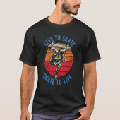 Live to Skate Skate to Live Skateboard Distressed T-shirt (Voorkant)
