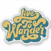 Live To Wander Retro Travel Sticker (Voorkant)