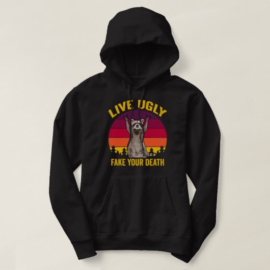 Live Ugly Fake je dood Hoodie (Design voorkant)