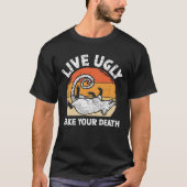 Live Ugly Fake Your Death - Funny Opossum T-shirt (Voorkant)
