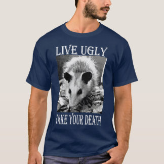 Live Ugly Fake Your Death grappige Opossum citaten T-shirt
