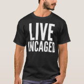 Live uncaged Typography T-Shirt (Voorkant)