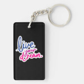 Live Uw droomrechthoek Sleutelhanger (achterkant)