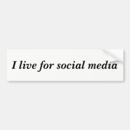 Live voor sociale media Quote Bumpersticker