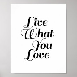 Live Wat - Motivatie prijsopgave afdrukken in wit Poster