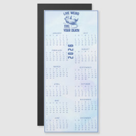 Live Weird Fake Your Death 2026 BlueCalendar