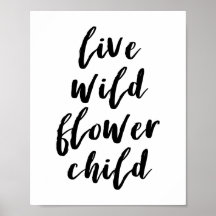 Live Wild Flower Child Citaat Poster