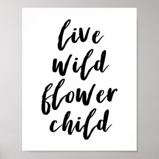 Live Wild Flower Child Citatem Poster