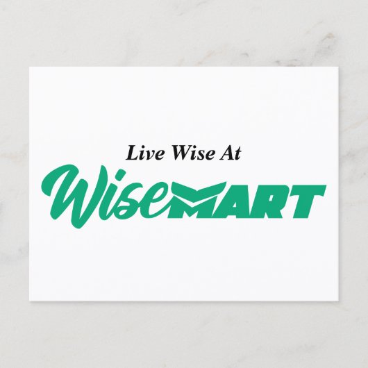 "Live Wise at WiseMart" - Briefkaart (Voorkant)