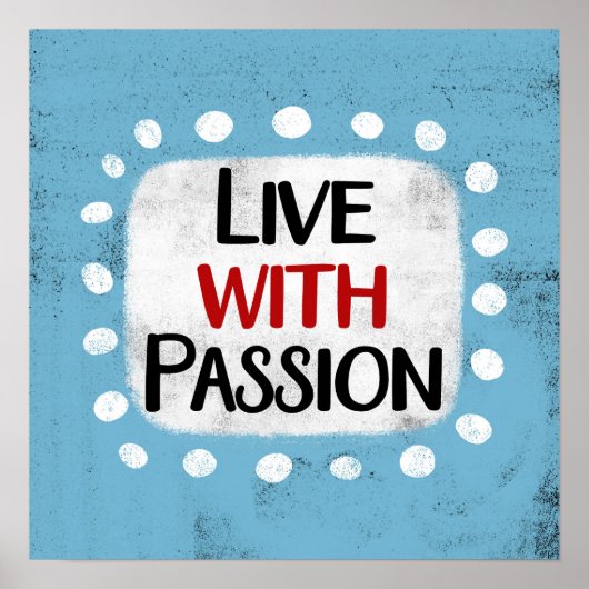 Live with Passion Poster Muurkunst (Voorkant)