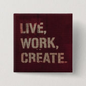 Live Work Creëer Inspirerend artistiek Vierkante Button 5,1 Cm (Voorkant)