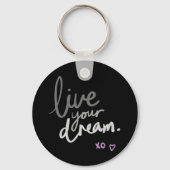 Live Your Dream - Black Key Ring Sleutelhanger (Voorkant)