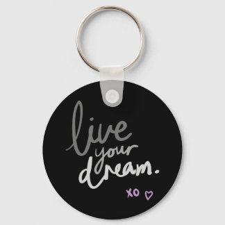 Live Your Dream - Black Key Ring Sleutelhanger