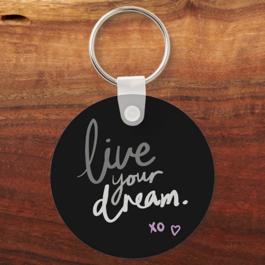 Live Your Dream - Black Key Ring Sleutelhanger (Voorkant)