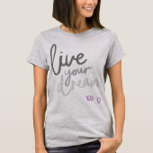 Live Your Dream - Grijs Yoga & Pilates T-shirt (Voorkant)