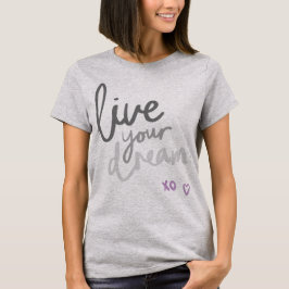 Live Your Dream - Grijs Yoga & Pilates T-shirt