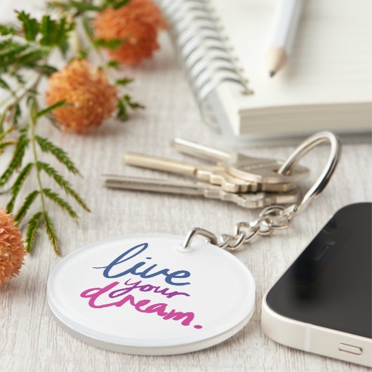 Live Your Dream Inspirational Acrylic Keychain (Voorkant Rechts)