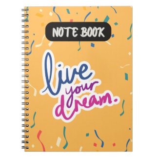 Live Your Dream Spiral Notitieboek - Inspirerend