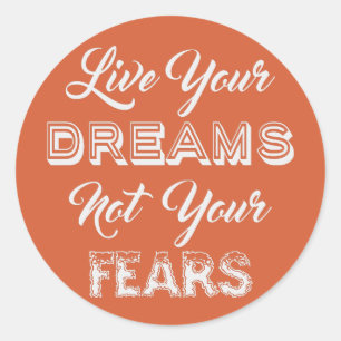 Live Your Dreams aangepaste kleur stickers