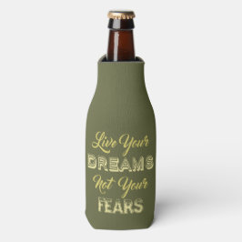 Live Your Dreams aangepaste naam & kleur fles koel Flesjeskoeler