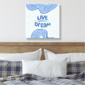 Live your dreams canvas afdruk (Insitu (Slaapkamer))
