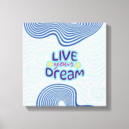 Live your dreams canvas afdruk (Voorkant)