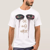 LiveLaughLament T-shirt (Voorkant)